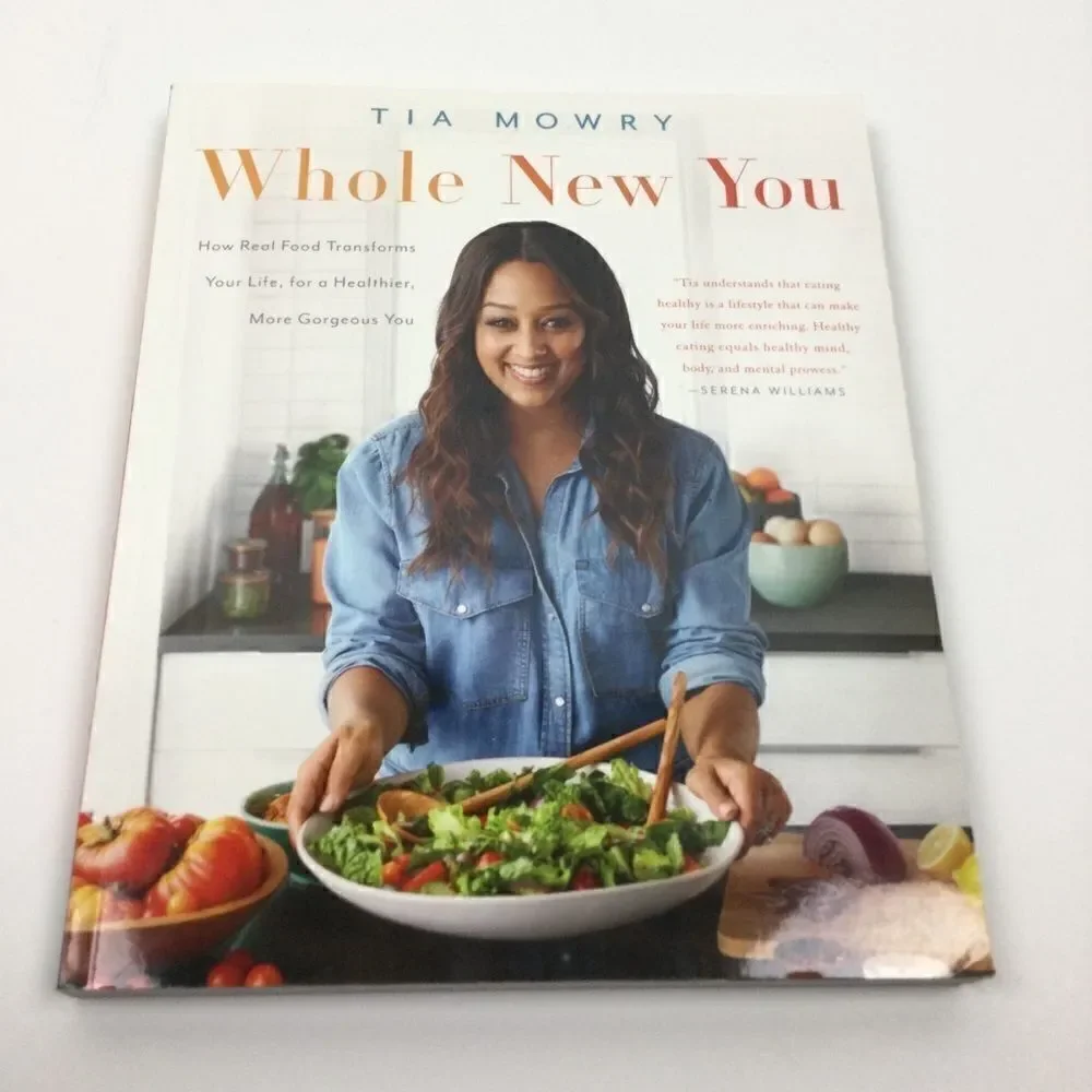 Cookbook, Whole New You Cookbook by Tia Mowry‎